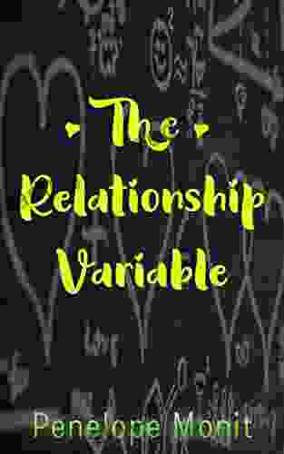The Relationship Variable Penelope Monit