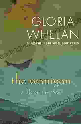 The Wanigan: A Life On The River