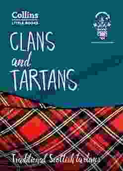 Clans And Tartans: Traditional Scottish Tartans (Collins Little Books)