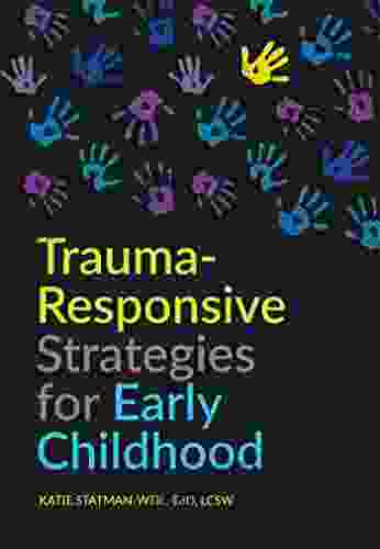 Trauma Responsive Strategies For Early Childhood