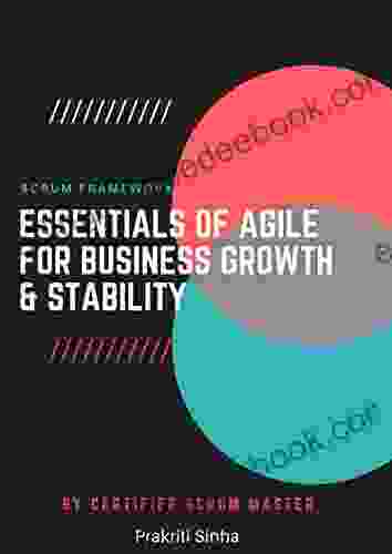 Agile : Real Time Hacks On Implementing Scrum: Essentials Of Agile For Business Development Growth