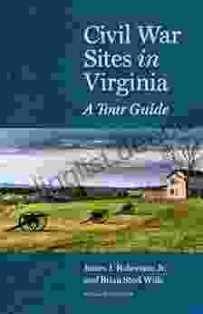 Civil War Sites In Virginia: A Tour Guide