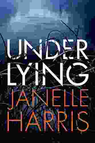 Under Lying Janelle Harris