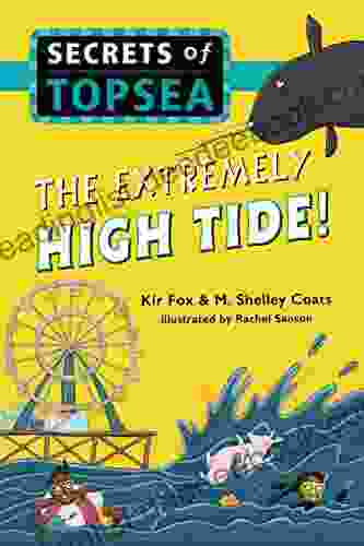 The Extremely High Tide (Secrets Of Topsea 2)