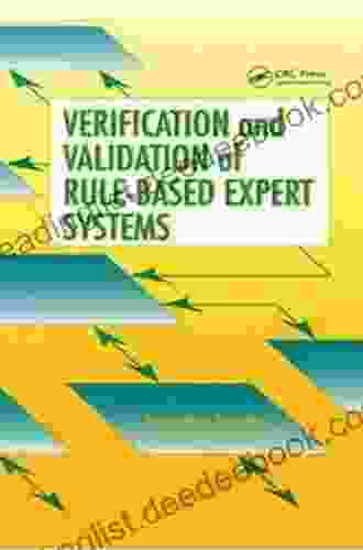 Verification And Validation Of Rule Based Expert Systems